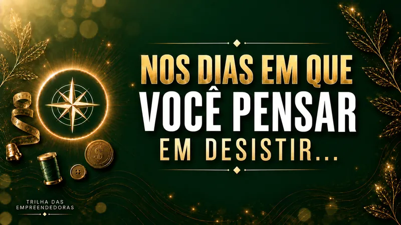 Capa de aula: Nos dias em que você pensar em desistir